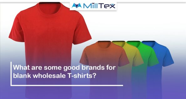What Are Some Good Brands For Blank Wholesale T-shirts