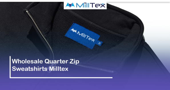 Wholesale Quarter Zip Sweatshirts Milltex